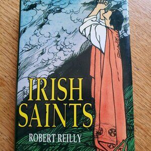 Vintage Irish Saints Book by Robert T. Reilly, Copyright 1964